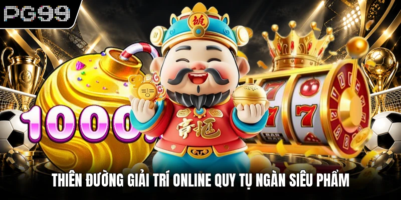 Trang Chủ 7 Thiên đường giải trí online quy tụ ngàn siêu phẩm